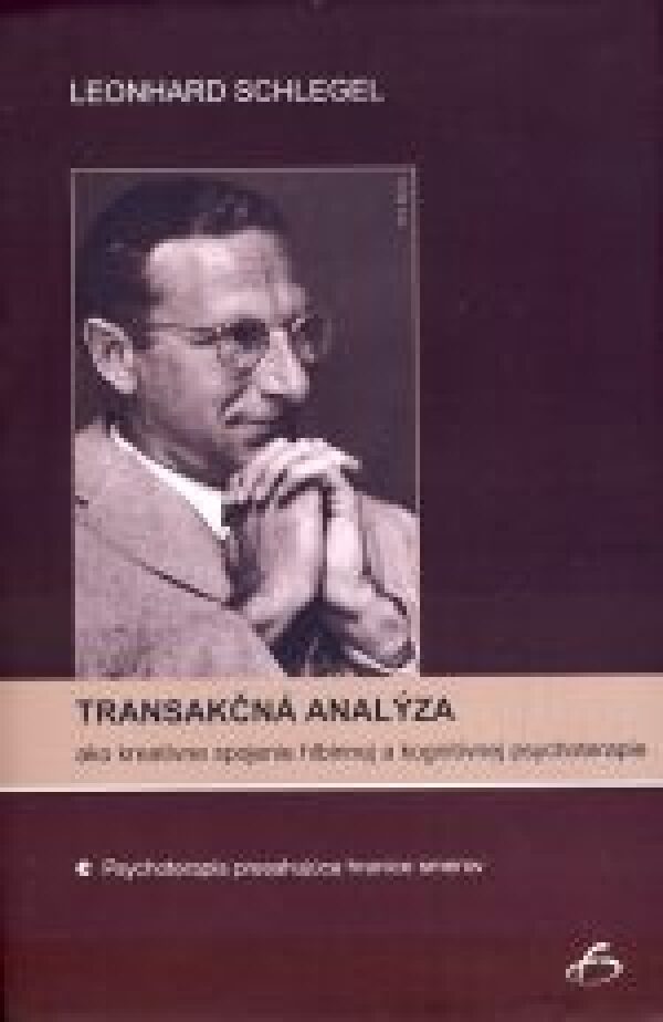 Leonhard Schlegel: TRANSAKČNÁ ANALÝZA