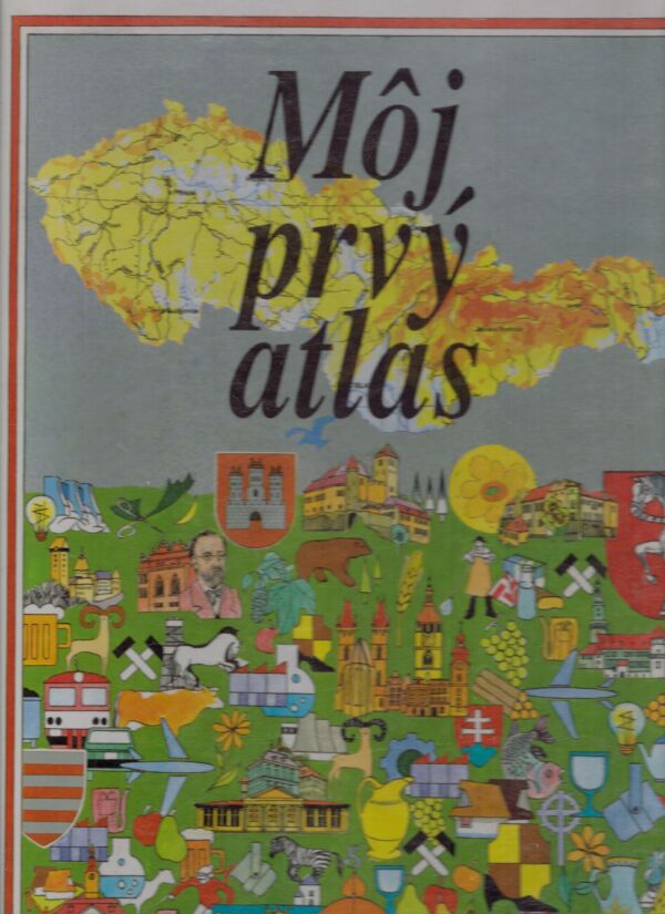 MÔJ PRVÝ ATLAS