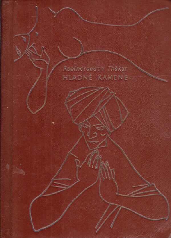 Rabíndranáth Thákur: HLADNÉ KAMENE