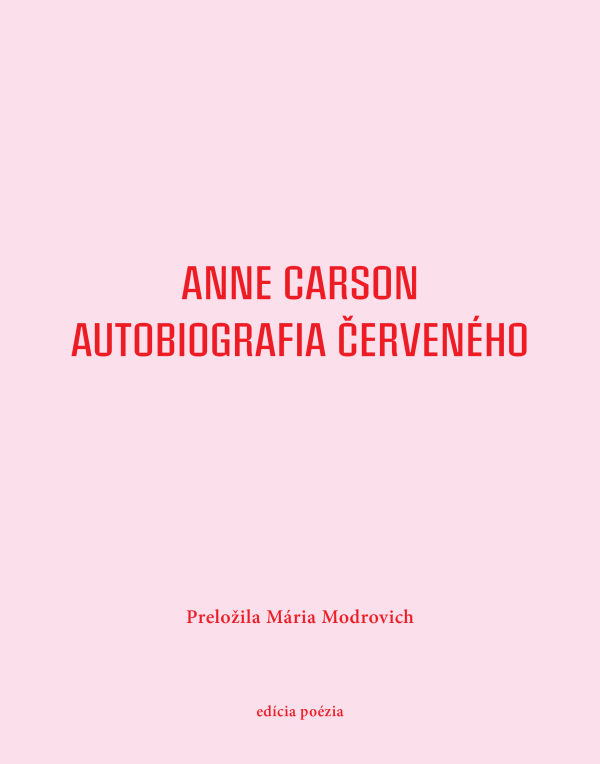 Anne Carson: AUTOBIOGRAFIA ČERVENÉHO