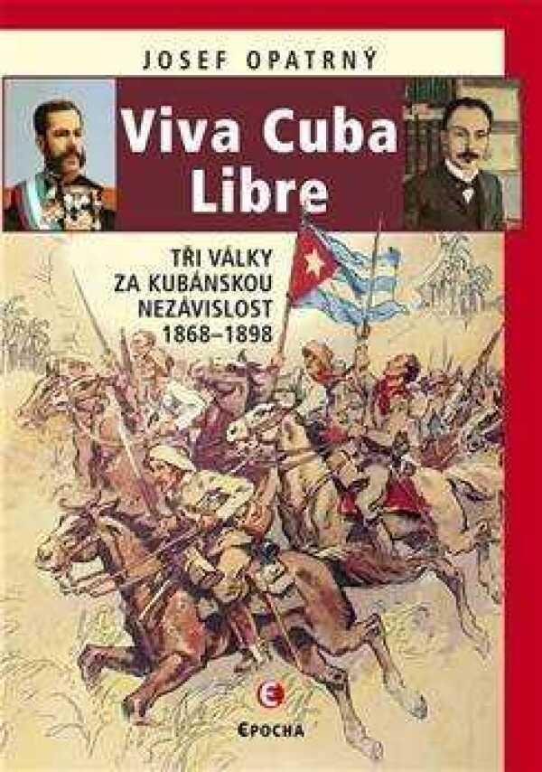 Josef Opatrný: VIVA CUBA LIBRE