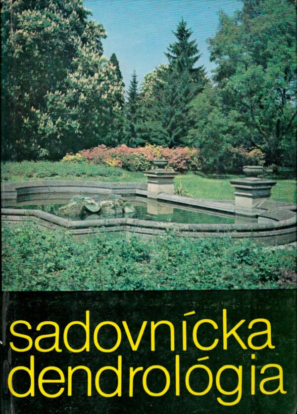 Václav Hurych, Ernest Mikuláš: SADOVNÍCKA DENDROLÓGIA