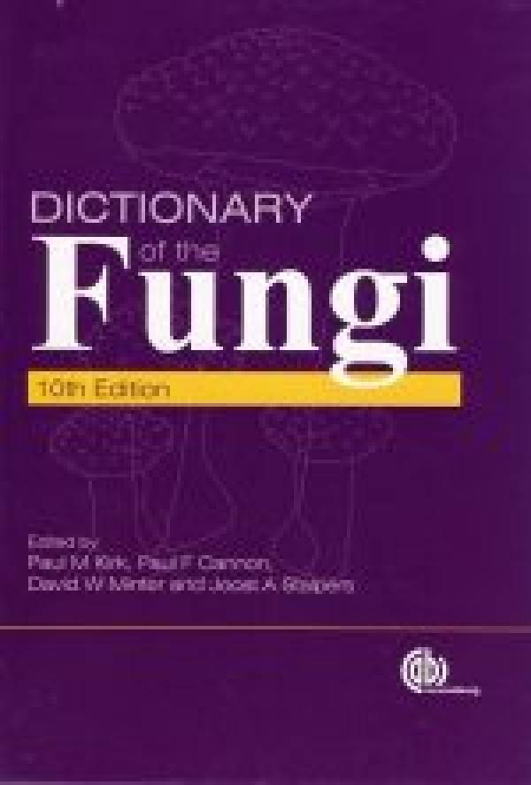 DICTIONARY OF THE FUNGI