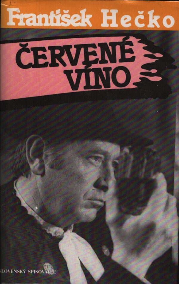 František Hečko: ČERVENÉ VÍNO I+II