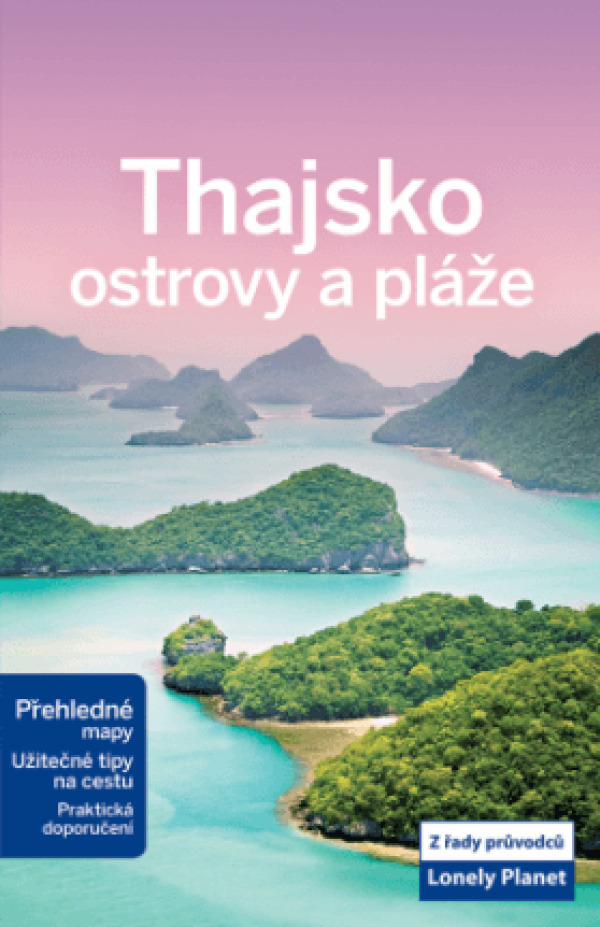 THAJSKO - OSTROVY A PLÁŽE - LONELY PLANET