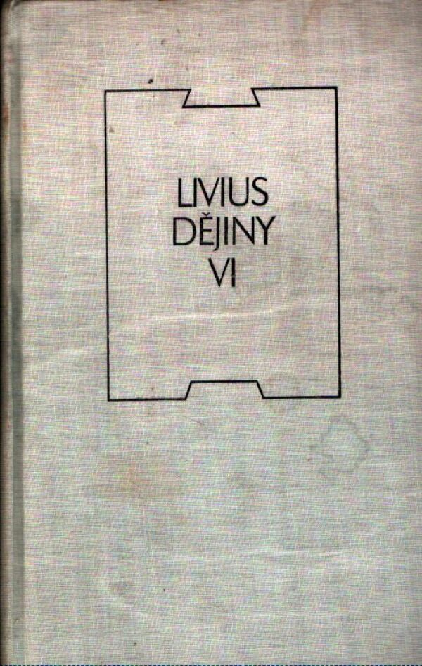 Livius: DĚJINY VI.