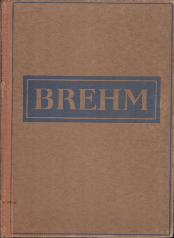 Alfred Brehm: ŽIVOT ZVÍŘAT III. - PTÁCI 1-4