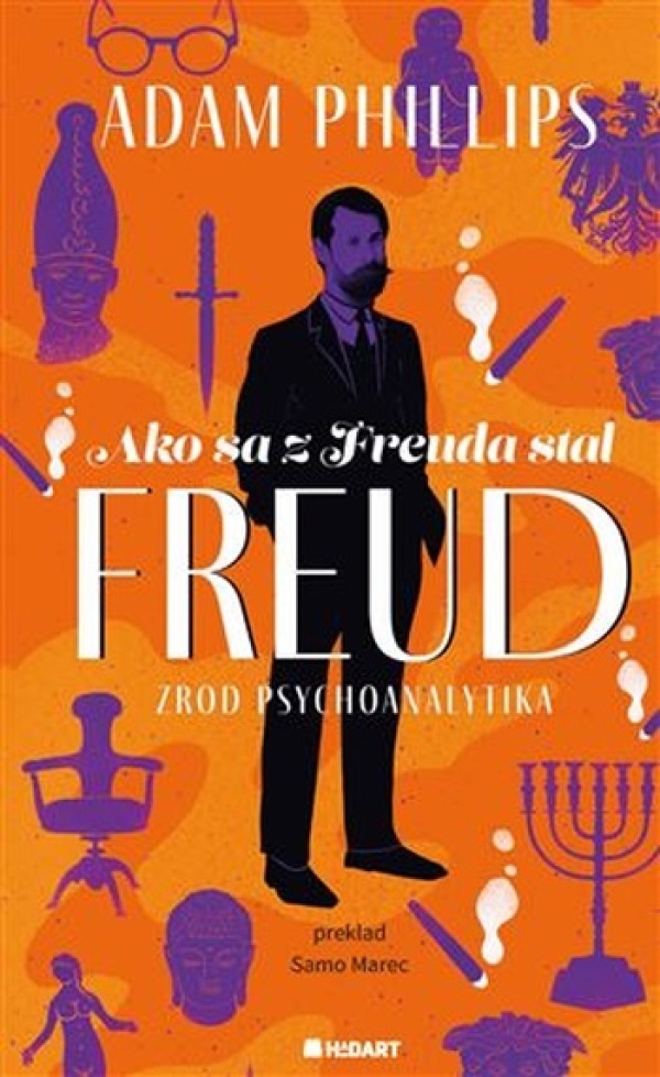 Adam Phillips: AKO SA Z FREUDA STAL FREUD