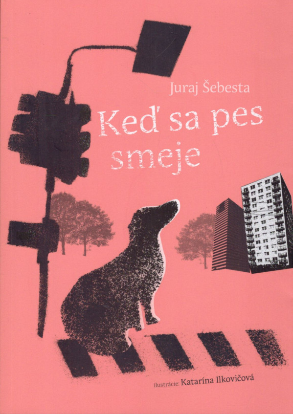 Juraj Šebesta: KEĎ SA PES SMEJE