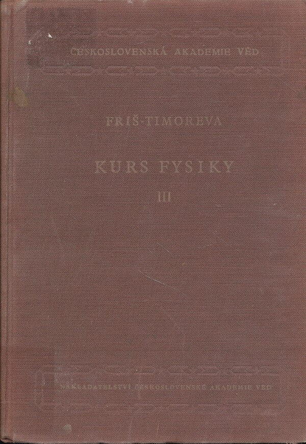 S.E. Friš, A.V. Timoreva: KURS FYSIKY I-III