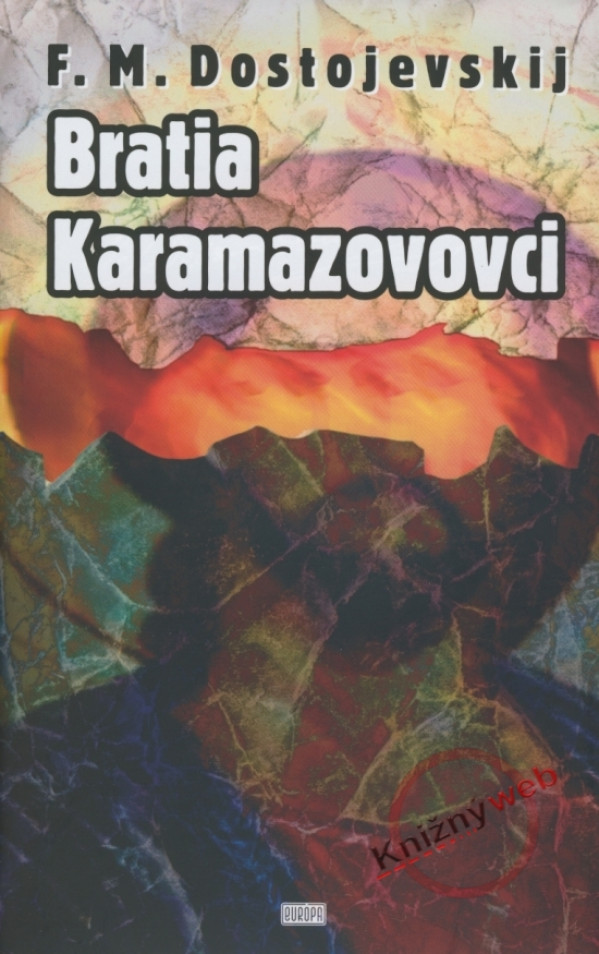 F.M. Dostojevskij: BRATIA KARAMAZOVOVCI