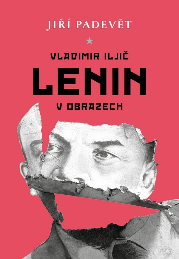 Jiří Padevět: VLADIMIR ILJIČ LENIN V OBRAZECH