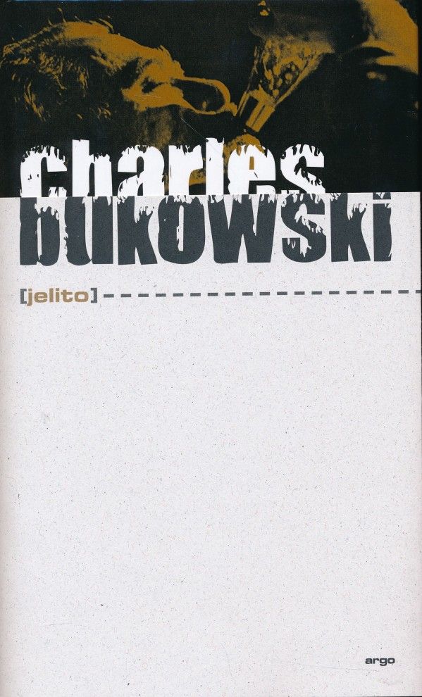 Charles Bukowski: JELITO