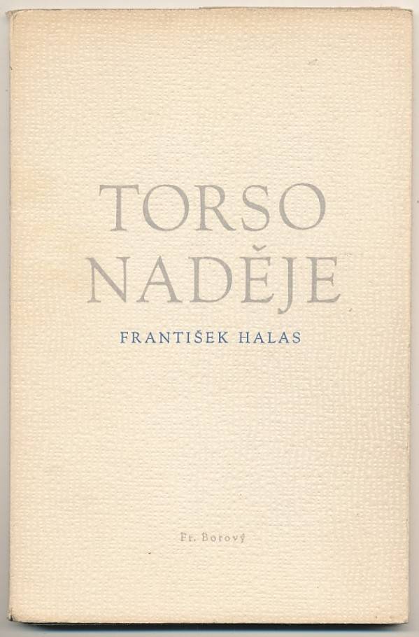 František Halas: TORSO NADĚJE