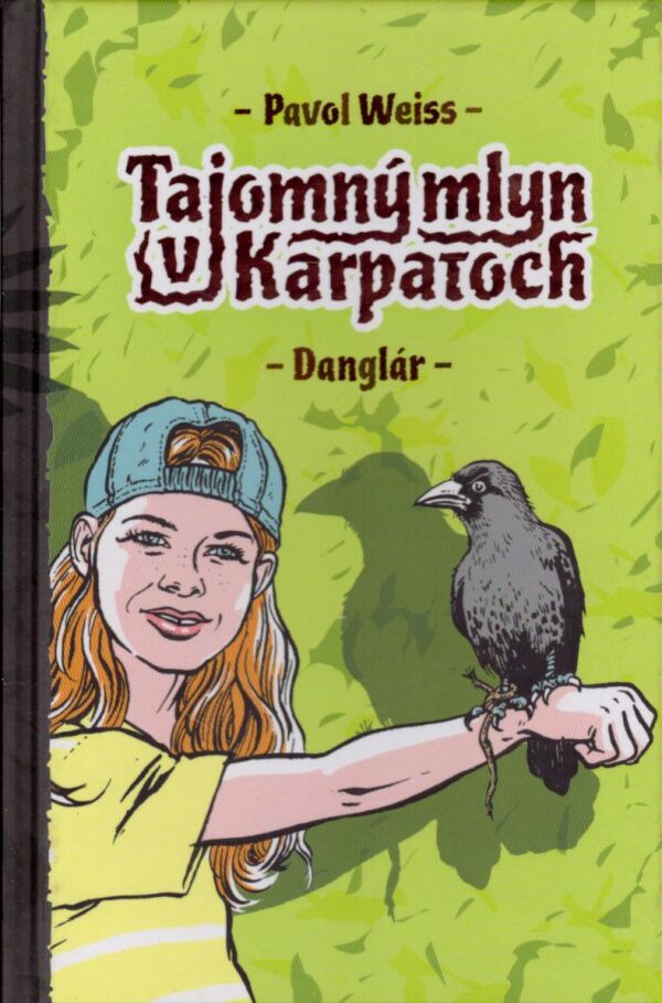 Pavol Weiss: TAJOMNÝ MLYN V KARPATOCH