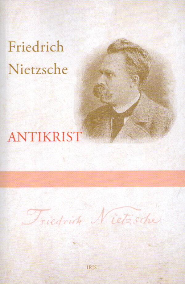 Friedrich Nietzsche: ANTIKRIST