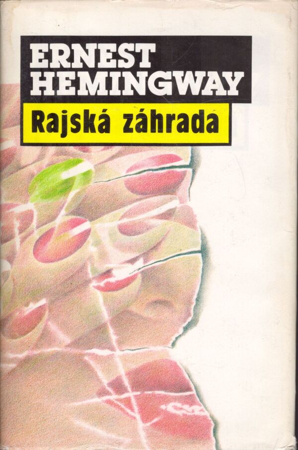 Ernest Hemingway: RAJSKÁ ZÁHRADA