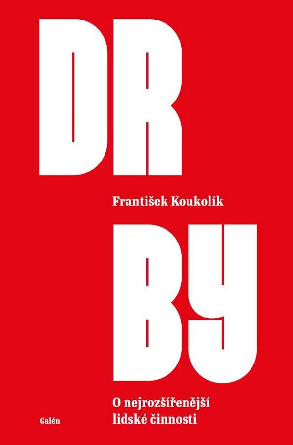 František Koukolík: DRBY