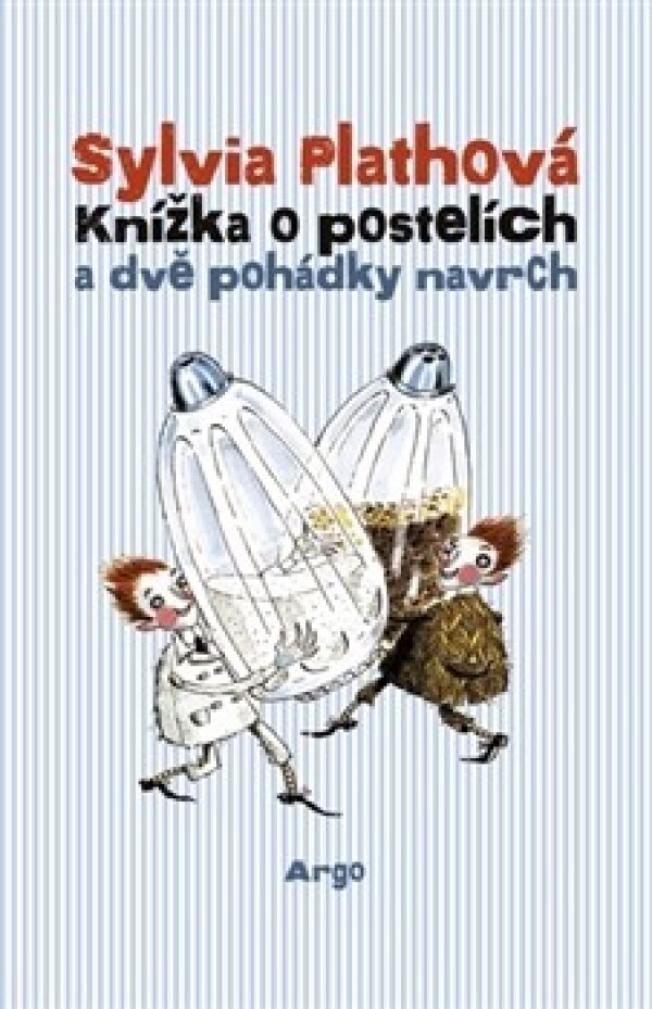 Sylvia Plathová: KNÍŽKA O POSTELÍCH A DVĚ POHÁDKY NAVRCH