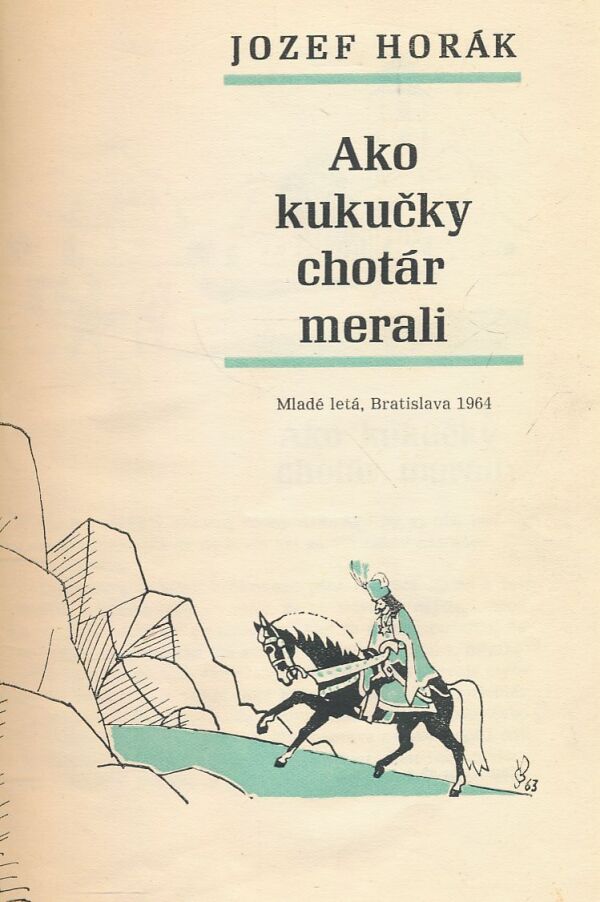 Jozef Horák: Ako kukučky chotár merali