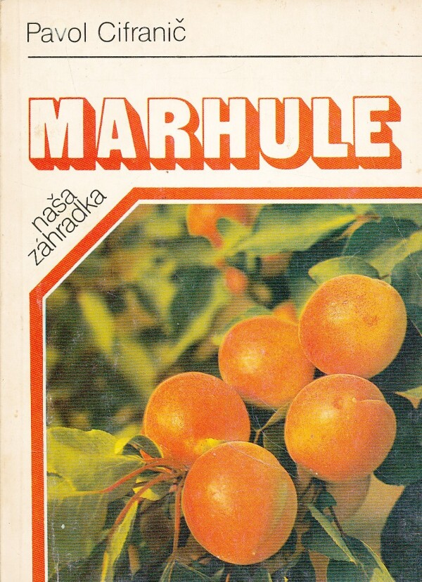 Pavol Cifranič: MARHULE