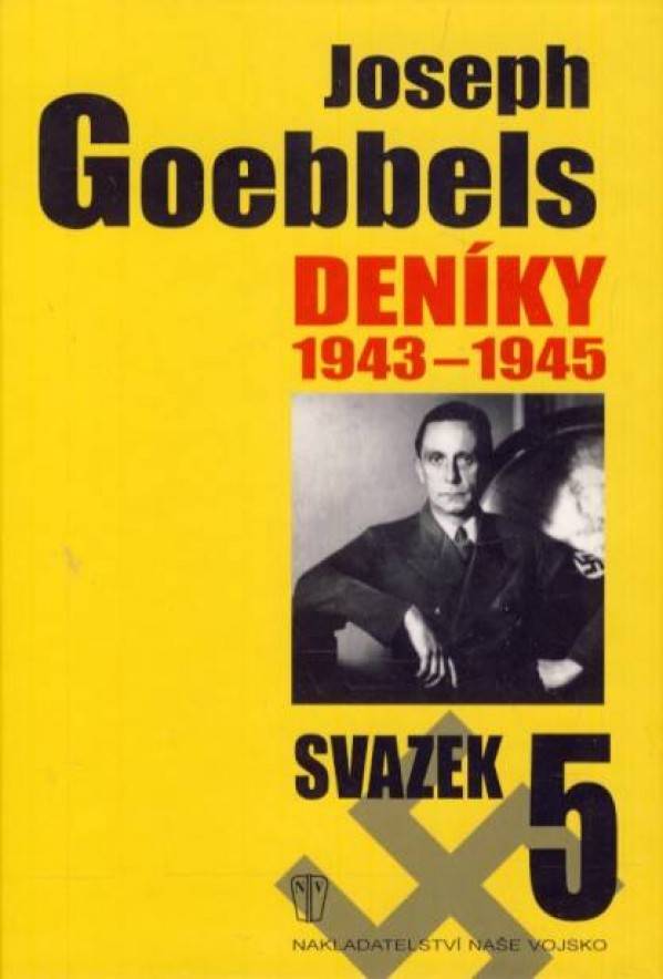 Joseph Goebbels: DENÍKY 1943 - 1945 / SVAZEK 5