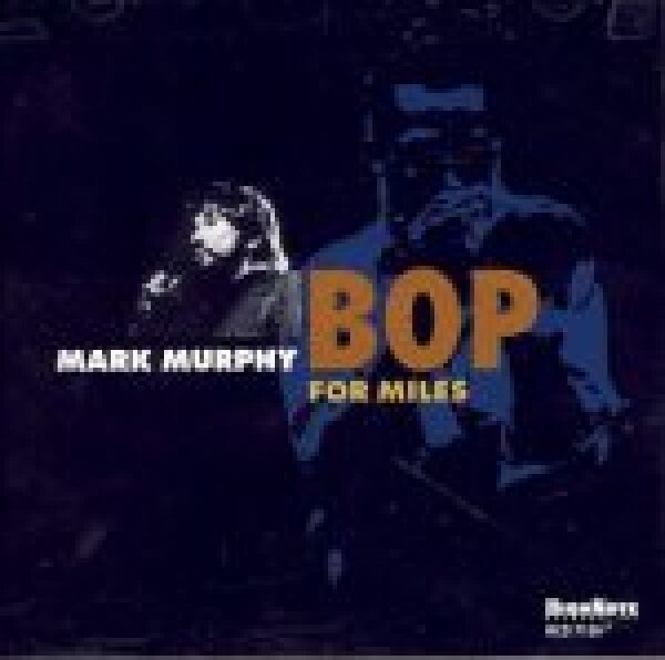 Mark Murphy: BOP FOR MILES