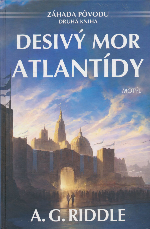 A. G. Riddle: Desivý mor Atlantídy