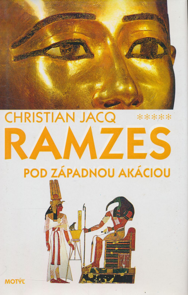 Christian Jacq: Ramzes: Pod západnou akáciou