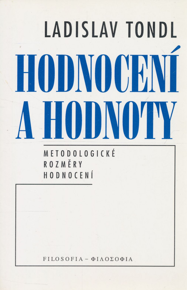 Ladislav Tondl: Hodnocení a hodnoty