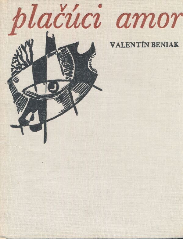 Valentín Beniak: Plačúci amor