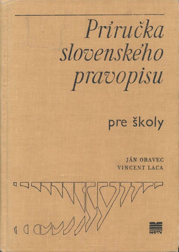 Ján Oravec, Vladimír Laca: Príručka slovenského pravopisu pre školy