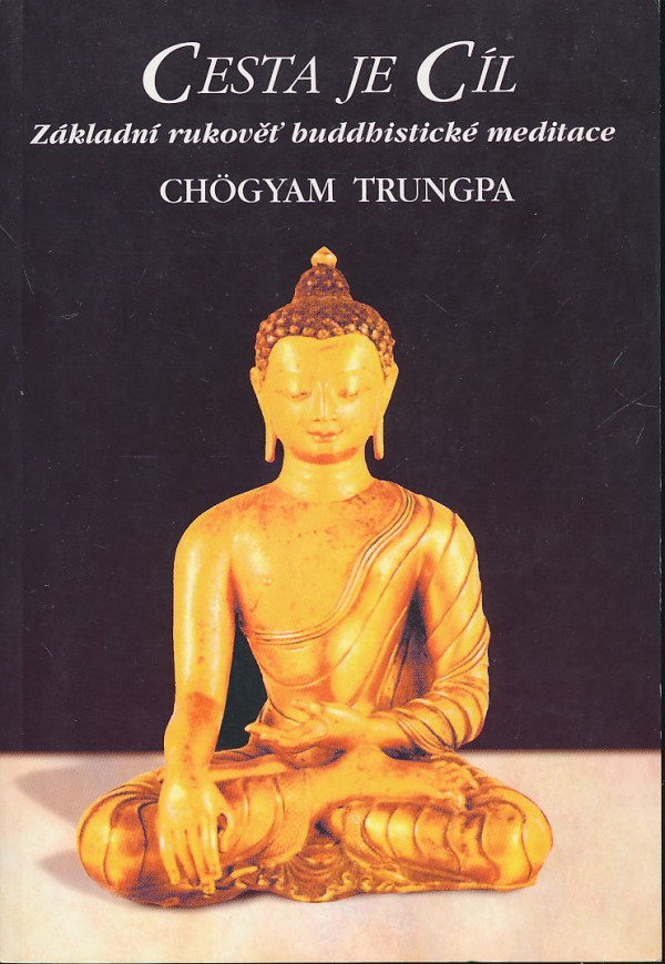 Ghögyam Trungpa: Cesta je cíl