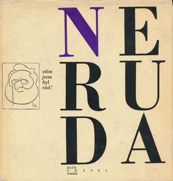 Jan Neruda: Vším jsem byl rád!