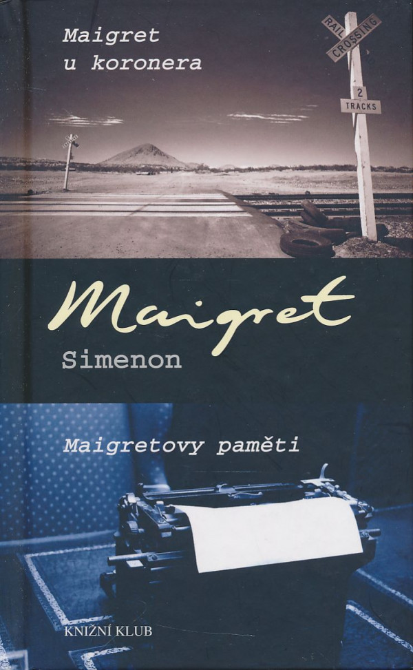 Georges Simenon: Maigret u koronera, Maigretovy paměti