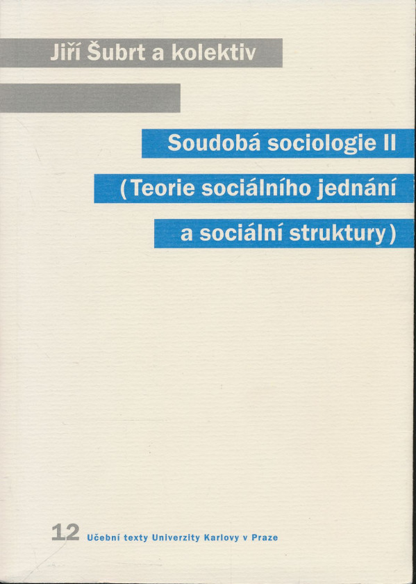 Jiří Šubrt a kol.: Soudobá sociologie II