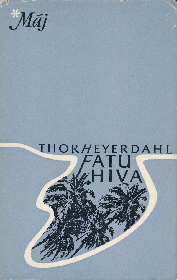 Thorheyerdahl: Fatu Hiva