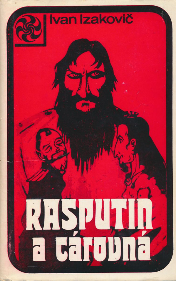 Ivan Izakovič: Rasputin a cárovná