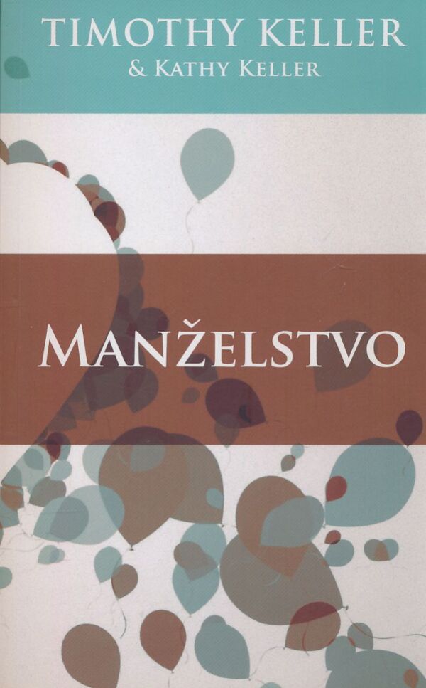 Timothy Keller: Manželstvo