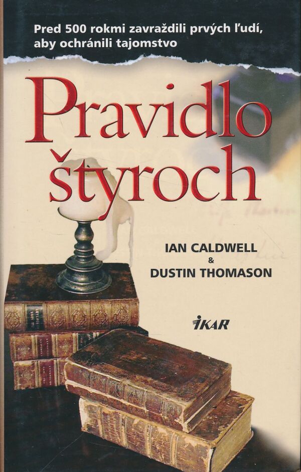 Ian Caldwell, Dustin Thomason: