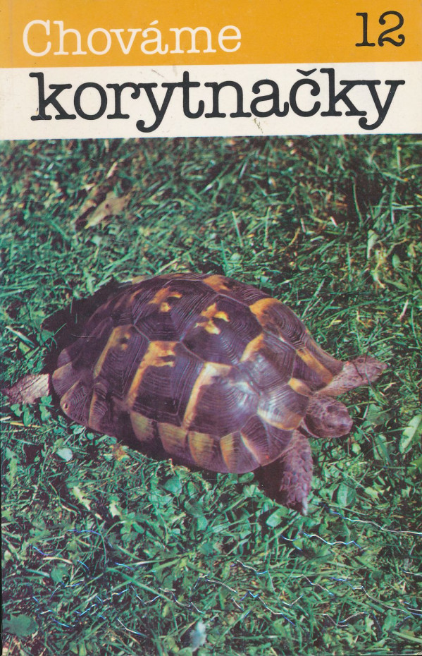 F. Szalay, H. Szalayová: Chováme korytnačky