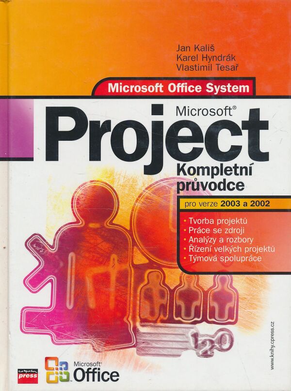 Jan Kališ: Microsoft project - kompletní průvodce pro verze 2003 a 2002