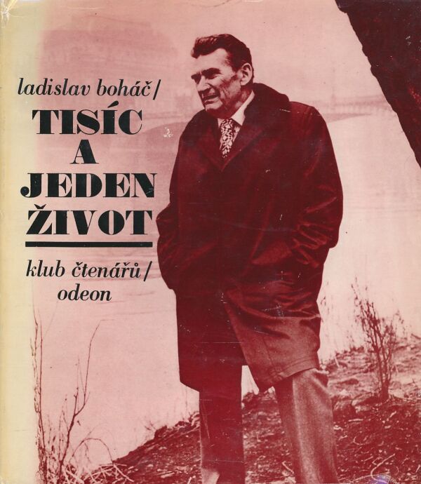 Ladislav Boháč: Tisíc a jeden život