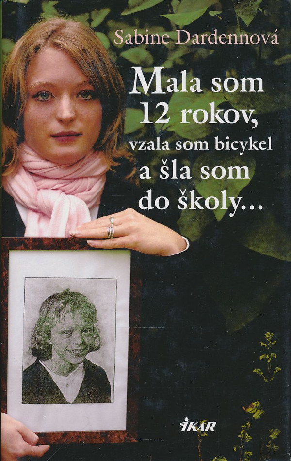 Sabine Dardennová: Mala som 12 rokov, vzala som bicykel a šla do školy...