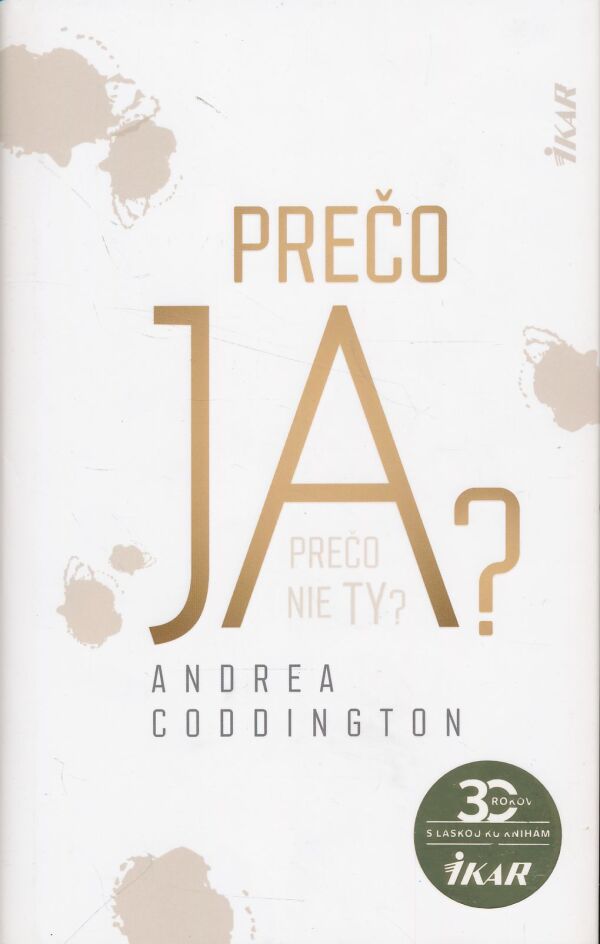 Andrea Coddington: Prečo ja?