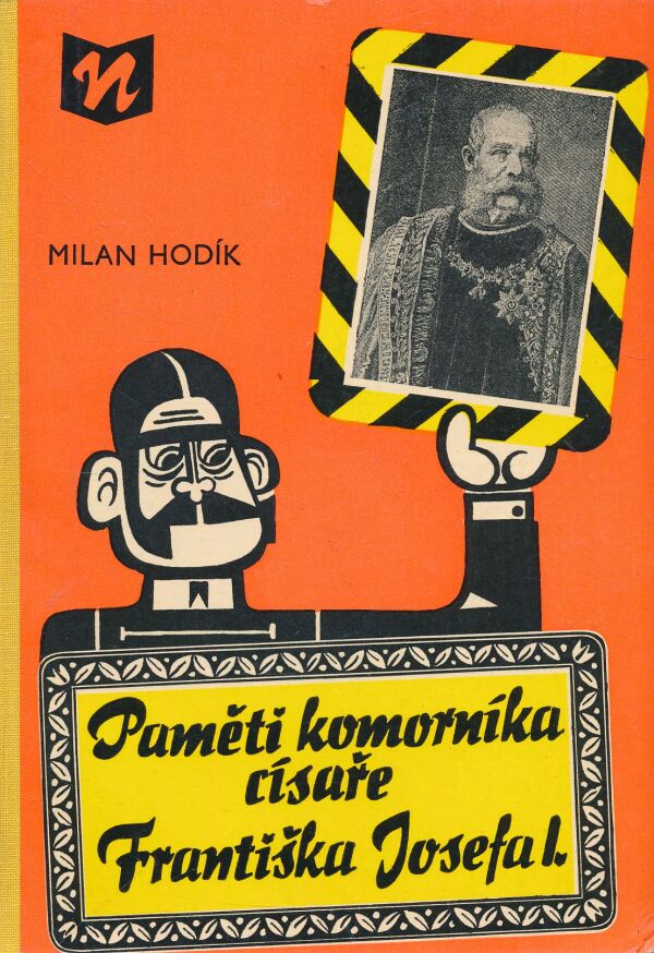 Milan Hodík: Paměti komorníka císaře Františka Josefa I.