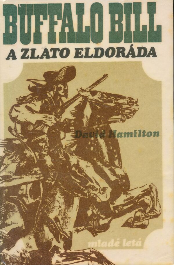 David Hamilton: Buffalo Bill a zlato Eldoráda