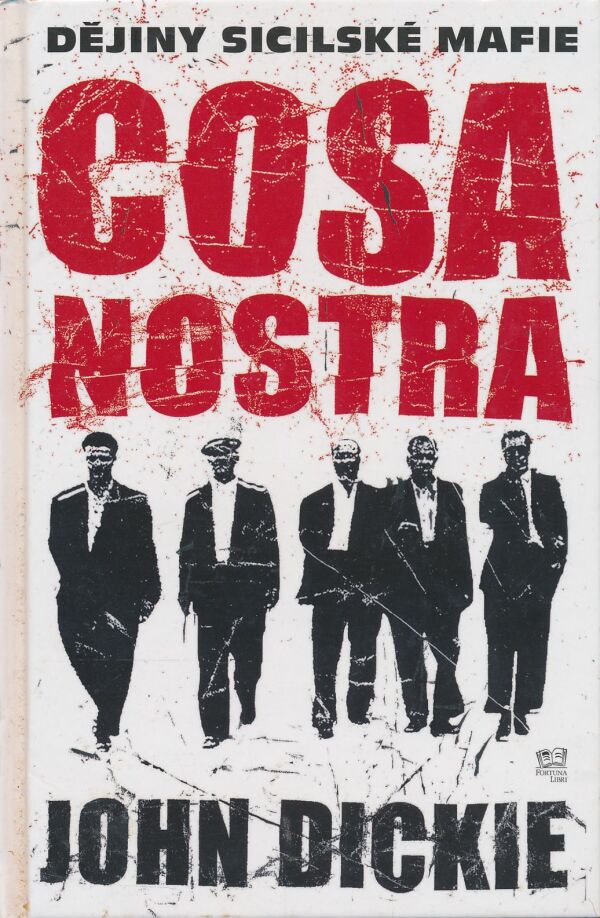 John Dickie: Cosa Nostra