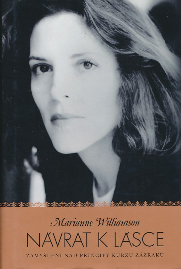 Marianne Williamson: Návrat k lásce