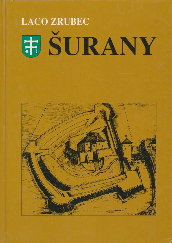 Laco Zrubec: Šurany 1138 - 1998